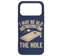 Cornhole Dad Funny I May Be Old But I Still Find The Hole Case for iPhone 17 Pro Max