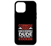 Cornhole Dude Like Normal Dude Cooler Cornhole Lover Case for iPhone 12 Pro Max