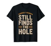 Cornhole Grandpa Funny Old Man Still Finds Hole Humor T-Shirt