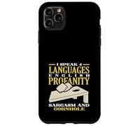 Cornhole Lover I Speak 4 Languages Sarcasm Case for iPhone 11 Pro Max