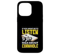 Cornhole Lover Listen Talk About Cornhole Case for iPhone 14 Pro Max
