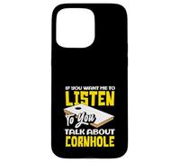 Cornhole Lover Listen Talk About Cornhole Case for iPhone 15 Pro Max