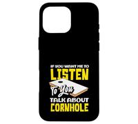 Cornhole Lover Listen Talk About Cornhole Case for iPhone 16 Pro Max