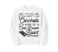 Cornhole Team Bean Bag Player Champ It's Ok If You Don't Sweatshirt