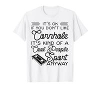 Cornhole Team Bean Bag Player Champ It's Ok If You Don't T-Shirt