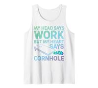 Cornhole Team Bean Bag Player Champ My Head Says Work But My Tank Top