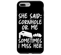 Cornhole Team Bean Bag Player Champ She Said: Cornhole Or Me Case for iPhone 7 Plus/8 Plus