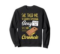 Cornhole Team Bean Bag Player Champ She Told Me To Whisper Sweatshirt