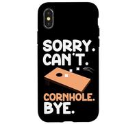 Cornhole Team Bean Bag Player Champ Sorry. Cant. Cornhole. Case for iPhone X/XS