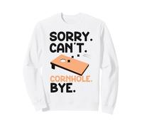Cornhole Team Bean Bag Player Champ Sorry. Cant. Cornhole. Sweatshirt