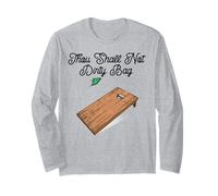 Cornhole Team Bean Bag Player Champ Thou Shall Not Dirty Bag Long Sleeve T-Shirt
