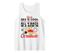 Cornhole Team Bean Bag Player Champ Yeah Sex is Cool But Tank Top