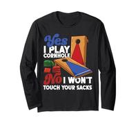 Cornhole Team Bean Bag Player Champ Yes I Play Cornhole No I Long Sleeve T-Shirt