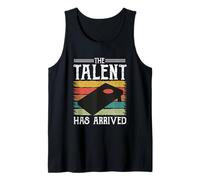 Cornhole The Talent Has Arrived Corn Hole Players Cornhole Tank Top
