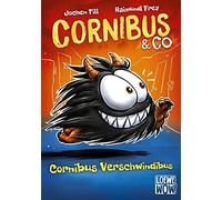 Cornibus and Co - Cornibus Verschwindibus: Lust, Till, Frey.