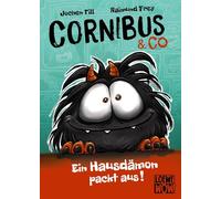Cornibus & Co (Band 1) - Ein Hausdämon packt aus!: Präsentiert von Loewe Wow! - Wenn Lesen WOW! macht