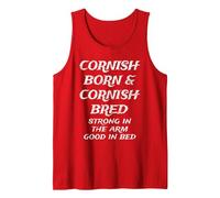 Cornish Born & Cornish Bred, Strong in The arm, Good in Bed Tank Top, Men, Red, XX-Large