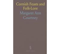 Cornish Feasts and Folk-Lore