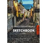 CORNISH FISHING VILLAGE SKETCHBOOK
