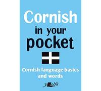 Cornish in Your Pocket: Cornish Language Basics and Words