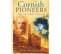 Cornish Pioneers and the Odd Villain