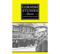 Cornish Studies Volume 11: Cornish Studies: Eleven Volume 11