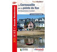 Cornouaille La pointe du Raz GR34+38 (0348): De Douarnenez à Lorient (Grande Randonnée)