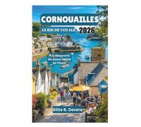 CORNOUAILLES GUIDE DE VOYAGE 2026: À la découverte des joyaux cachés de l'Ouest