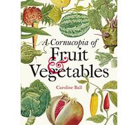 Cornucopia of Fruit & Vegetables, A Book