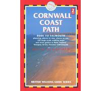 Cornwall Coast Path: Bude to Falmouth (Trailblazer British Walking Guide)