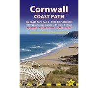 Cornwall Coast Path (Trailblazer British Walking Guide): Practical walking guide with 142 Large-Scale Maps & Guides to 81 Towns & Villages; Planning, ... Plymouth (Trailblazer British Walking Guide)