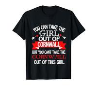 Cornwall Girl Cant Take Her Out Of Cornwall T-Shirt