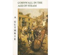 Cornwall in the Age of Steam
