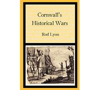 Cornwall's Historical Wars: A Brief Introduction