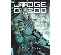 Judge Dredd: The Citadel: (Judge Dredd)