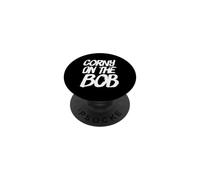 Corny On The Bob Funny Text Messages Funny Humor Quotes PopSockets Adhesive PopGrip