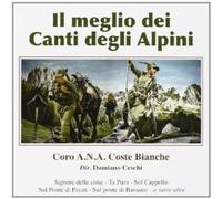 Coro Ana Coste Bianche - I Piu' Bei Canti Degli Alpini