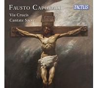CORO CATEDRAL MALAGA - CAPORALI:VIA CRUCIS/CANTATE