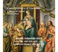 Coro Polifonico Di Giavenale - Musicali Affetti - Coro Polifonico Di Giavenale - Musicali Affetti: Bach: Messa Luterana In Sol Minore -Tre Mottetti [CD]