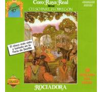 Coro Raya Real - Rociadora