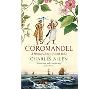 Coromandel: A Personal History of South India