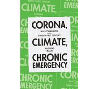 Corona, Climate, Chronic Emergency