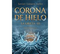 Corona de Hielo: Voluntad (La Grieta)
