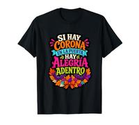 Corona En La Puerta Hay Alegria Adentro Value Graphic T-Shirt