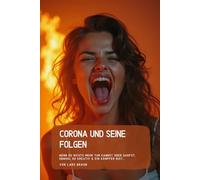 Corona und seine Folgen: Wenn du nichts mehr tun kannst oder darfst, obwohl du kreativ & ein Kämpfer bist…