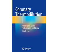 Coronary Thermodilution: Unravelling Angina with Invasive Cardiology