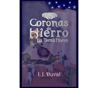Coronas de Hierro: La Tierra Nueva: 1