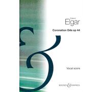 Coronation Ode: op. 44. soloists (SATB), choir and orchestra. Réduction pour piano.