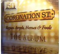 Coronation Street - Coronation Street: Rogues, Angels, Heroes and Fools - The Album