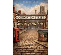 Coronation Street, Sous les pavés, la vie